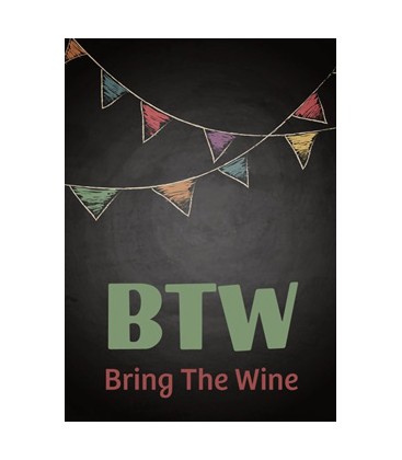 Postkort - "BTW - Bring The Wine"